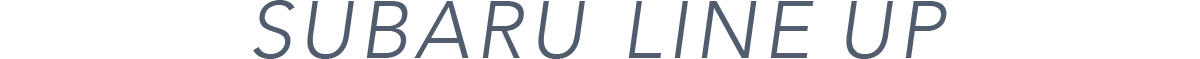 SUBARU LINE UP